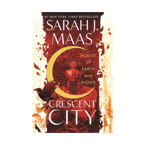 House of Earth and Blood (Crescent City) by Sarah J. Maas